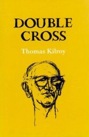 book cover of Double Cross by Thomas Kilroy