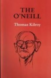 book cover of The O'Neill by Thomas Kilroy