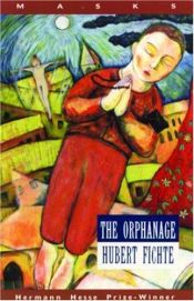 book cover of The orphanage by Hubert Fichte