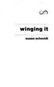 book cover of Winging It (90s) by Susan Schmidt