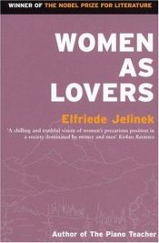 book cover of Women as Lovers (Masks S.) by Ельфріде Єлінек