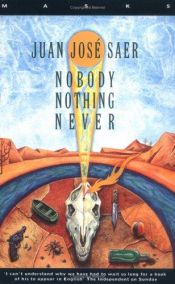 book cover of Nadie Nada Nunca (Seix Barral Biblioteca Breve) by Juan José Saer
