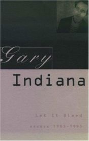 book cover of Let it bleed by Gary Indiana