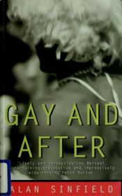 book cover of Gay and after by Alan Sinfield