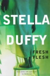 book cover of Fresh Flesh by Stella Duffy