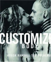 book cover of The customized body by Ted Polhemus