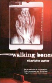 book cover of Walking Bones by Charlotte Carter