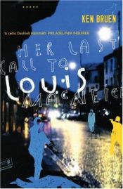 book cover of Her last call to Louis MacNeice by קן ברואן