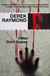 book cover of Ich war Dora Suarez by Derek Raymond