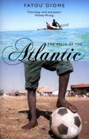 book cover of The belly of the Atlantic by Fatou Diome