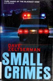 book cover of Small crimes by Dave Zeltserman