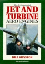 book cover of The Development of Jet and Turbine Aero Engines by Bill Gunston