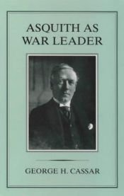 book cover of Asquith as war leader by George H Cassar