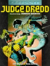 book cover of Judge Dredd: Classic Judge Dredd (Judge Dredd) by John Wagner