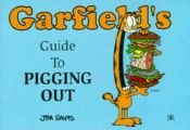 book cover of Garfield's Guide to Pigging Out (Garfield Theme Books) by 吉姆·戴维斯