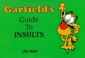 book cover of Garfield's Guide to Insults (Garfield Theme Books) by 吉姆·戴维斯