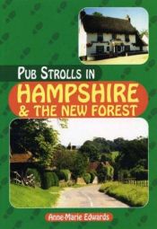 book cover of Pub Strolls in Hampshire and the New Forest by Anne-Marie Edwards