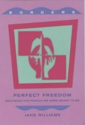 book cover of Perfect Freedom by Jane Williams