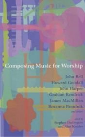 book cover of Composing Music for Worship by John Bell