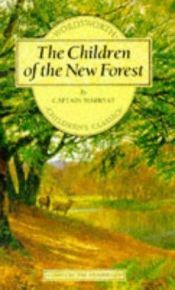 book cover of The Children of the New Forest by Captain Marryat