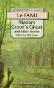 book cover of El fantasma de Madam Crowl y otras historias by Joseph Sheridan Le Fanu