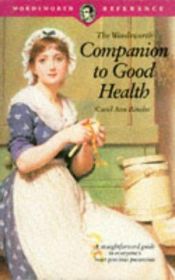 book cover of The Wordsworth Companion to Good Health (Wordsworth Reference) by Rinzler