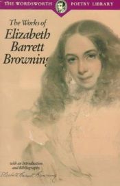 book cover of The Poetical Works of Elizabeth Barrett Browning by Elizabeth Barrett Browning