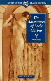 book cover of Adventures of Lady Harbur (Wordsworth Classic Erotica S.) by Anonymous