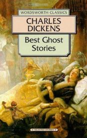 book cover of Best Ghost Stories Dickens by Karol Dickens