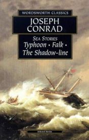 book cover of Sea Stories: Typhoon, Falk, The Shadow-Line by Τζόζεφ Κόνραντ