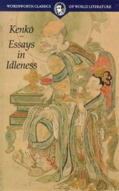 book cover of Essays in Idleness (Wordsworth Classics of World Literature) by Donald Keene