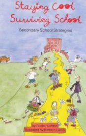 book cover of Staying Cool, Surviving School: Secondary School Strategies by Rosie Rushton