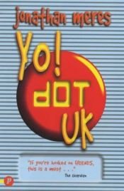 book cover of Yo! Dot UK: Dot UK Bk. 3 by Jonathan Meres