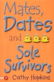 book cover of Mates, Dates and Sole Survivors: Bk. 5 (Mates Dates) by Cathy Hopkins