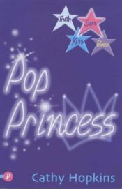 book cover of Princess of Pop, The (Truth or Dare) by Cathy Hopkins