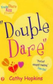book cover of Double Dare by Cathy Hopkins