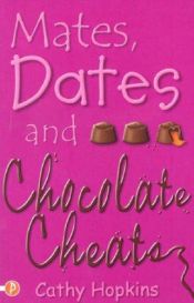book cover of Mates, Dates, and Chocolate Cheats (Mates, Dates...) Book 10 by Cathy Hopkins