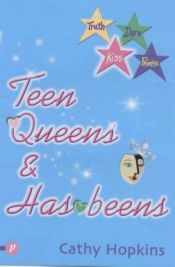 book cover of Teen Queens and Has-beens (Truth, Dare, Kiss or Promise) by Cathy Hopkins