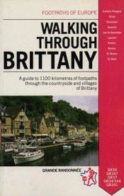 book cover of Walking Through Brittany (Footpaths of Europe) by Guide FFRP