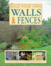 book cover of Build your own walls & fences by Penny Swift