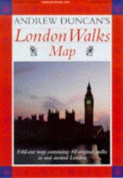 book cover of Andrew Duncan's London Walks Map by Andrew Duncan