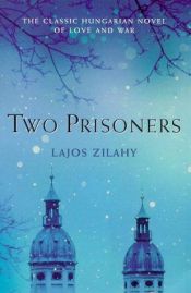 book cover of Two Prisoners by Lajos Zilahy