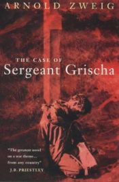 book cover of Der Streit um den Sergeanten Grischa by Arnold Zweig