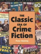 book cover of The classic era of crime fiction by Peter Haining