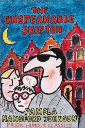 book cover of The unspeakable Skipton by Pamela Hansford Johnson