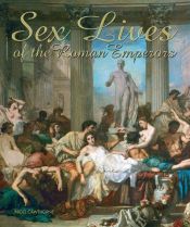 book cover of Sex Lives of the Roman Emperors by Nigel Cawthorne