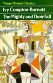 book cover of The Mighty and their Fall by Ivy Compton-Burnett