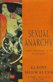book cover of Sexual Anarchy by Elaine Showalter