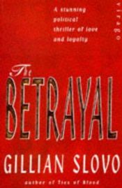 book cover of The betrayal by Gillian Slovo