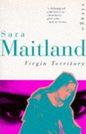 book cover of Virgin Territory by Sara Maitland